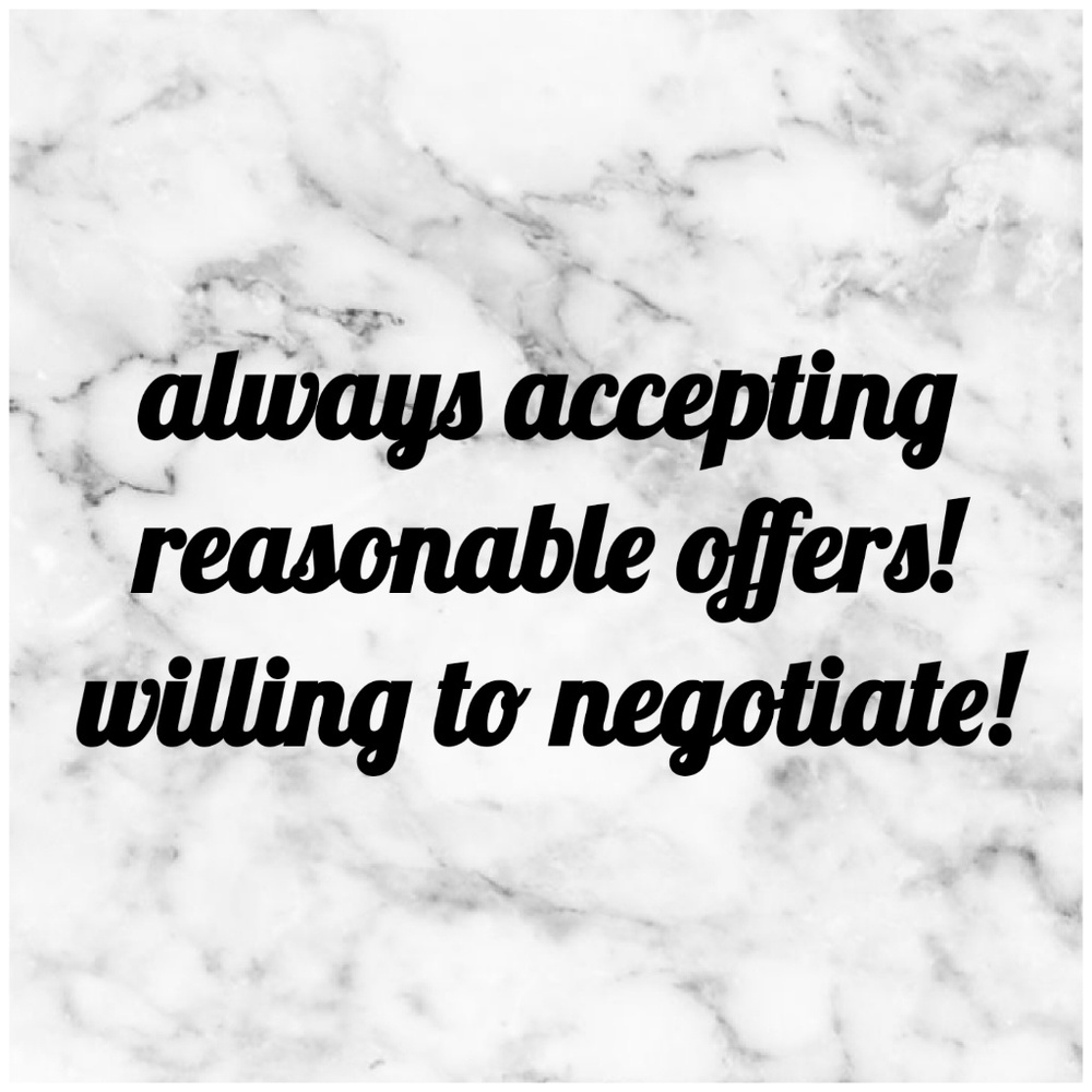 Willing to negotiate!